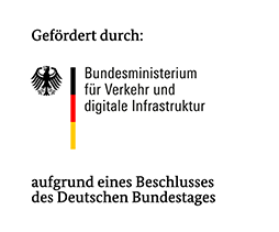 Gefördert durch: Bundesministerium für Verkehr und digitale Infrastruktur aufgrund eines Beschlusses des Deutschen Bundestages